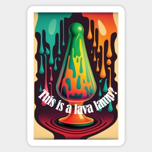 This is a lava lamp? Sticker